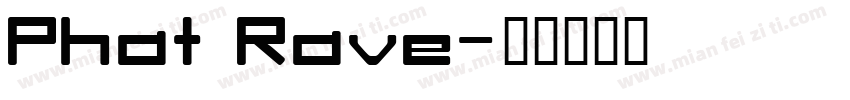 Phat Rave字体转换